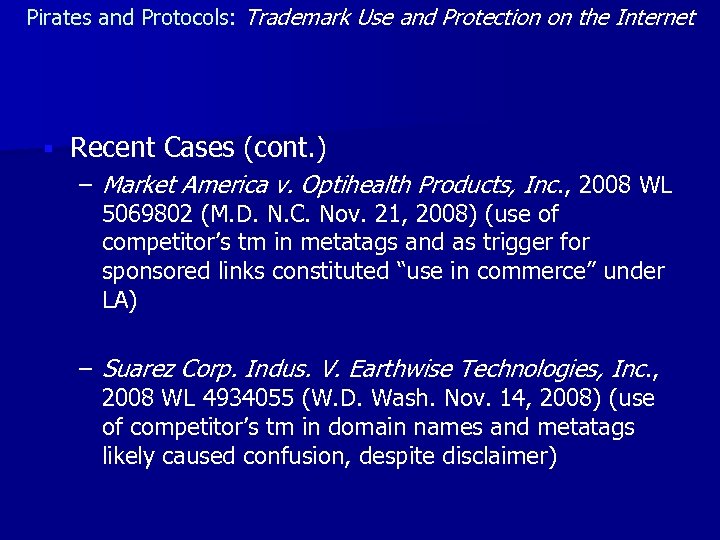 Pirates and Protocols: Trademark Use and Protection on the Internet § Recent Cases (cont.