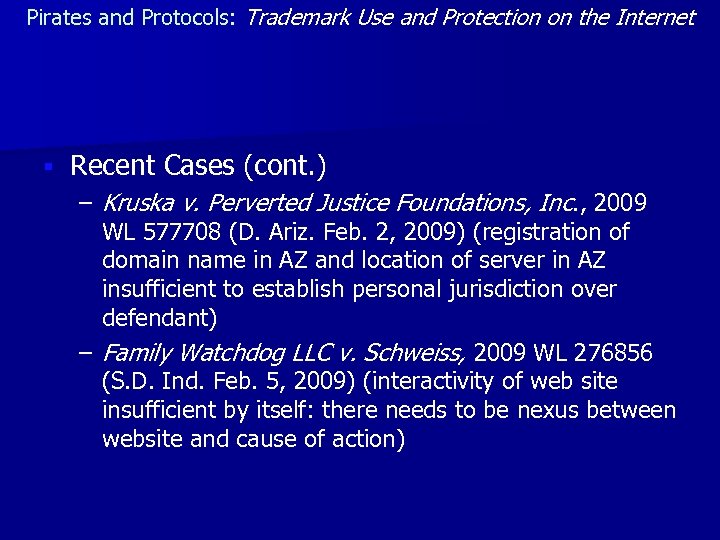 Pirates and Protocols: Trademark Use and Protection on the Internet § Recent Cases (cont.