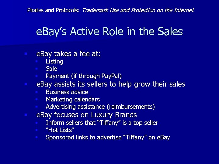 Pirates and Protocols: Trademark Use and Protection on the Internet e. Bay’s Active Role