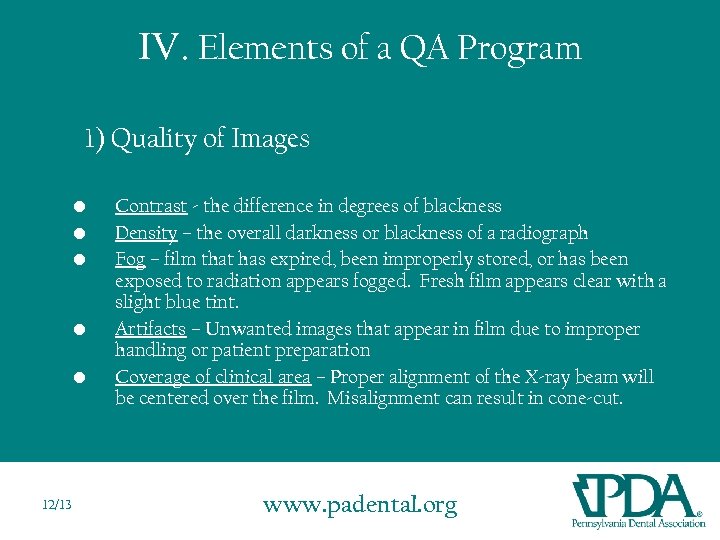 IV. Elements of a QA Program 1) Quality of Images • • • 12/13