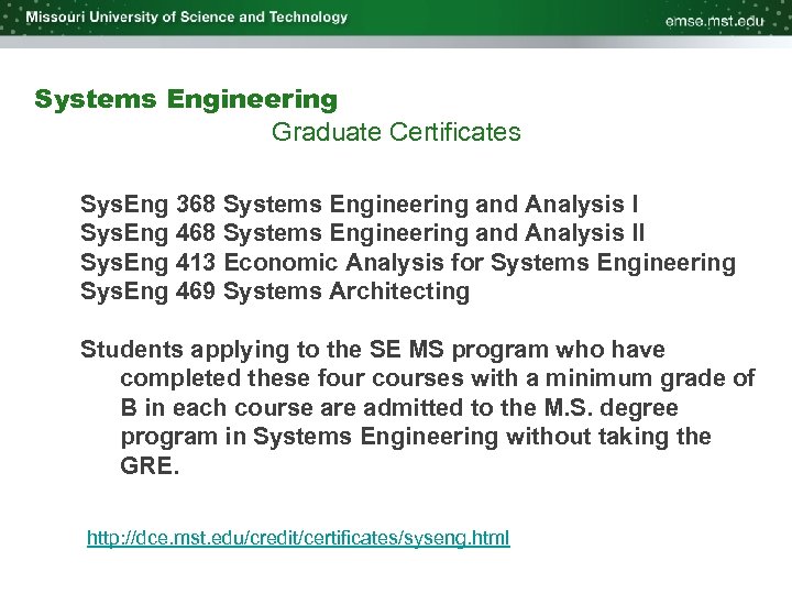 Systems Engineering Graduate Certificates Sys. Eng 368 Systems Engineering and Analysis I Sys. Eng