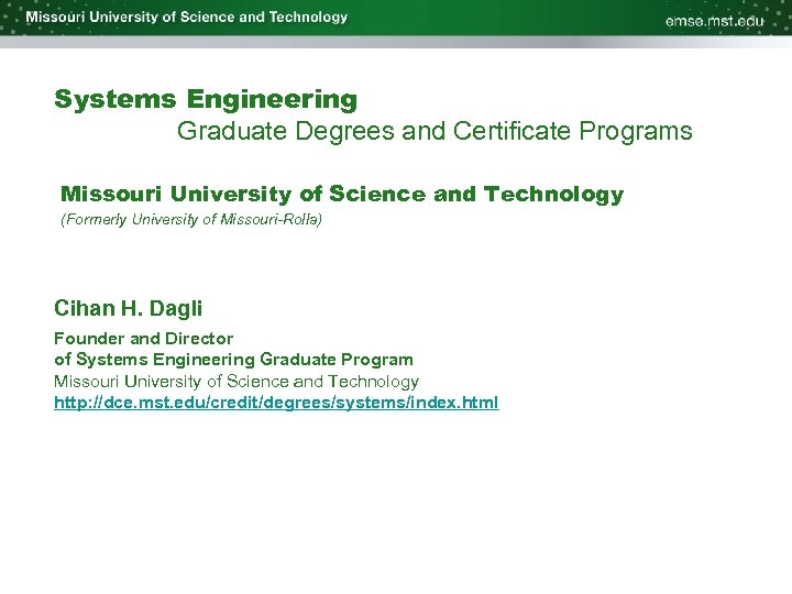 Systems Engineering Graduate Degrees and Certificate Programs Missouri University of Science and Technology (Formerly