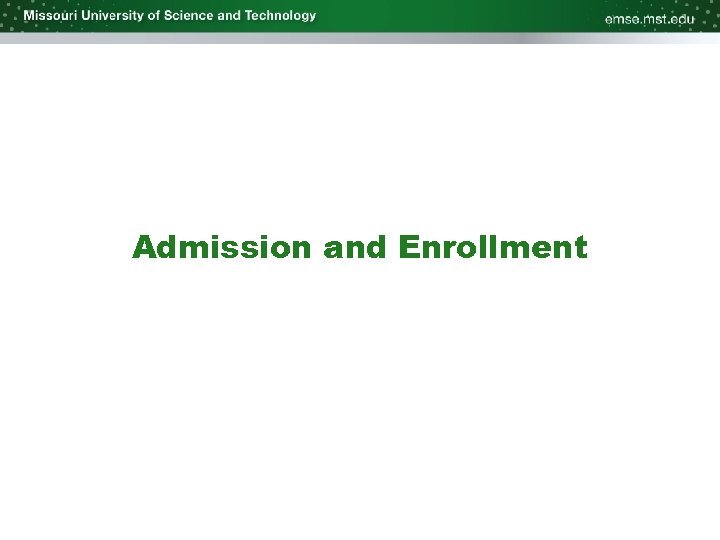 Admission and Enrollment 