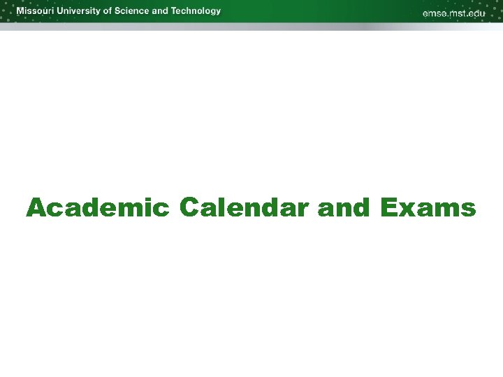 Academic Calendar and Exams 