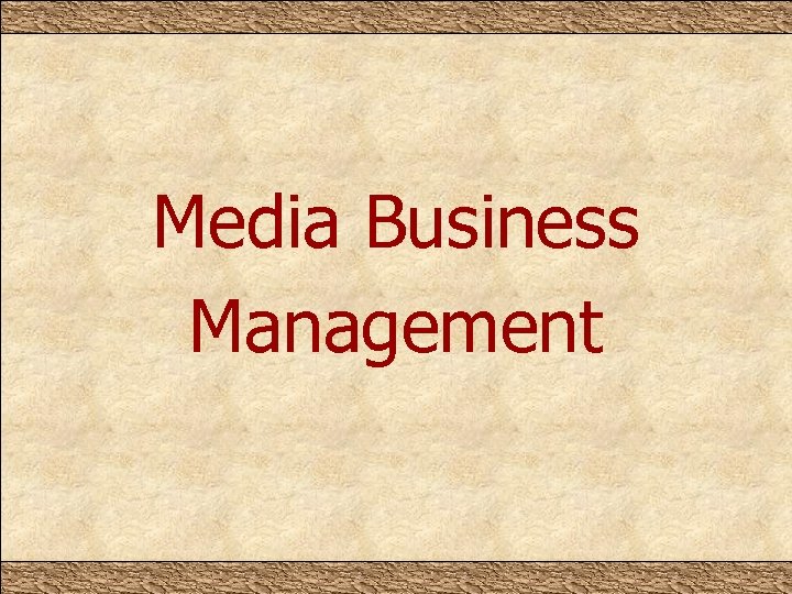 Media Business Management 