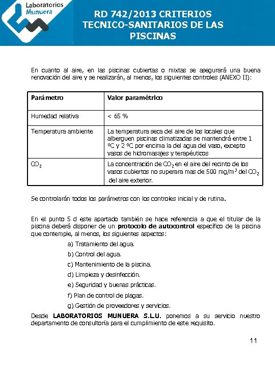 RD 742/2013 CRITERIOS TECNICO-SANITARIOS DE LAS PISCINAS En cuanto al aire, en las piscinas