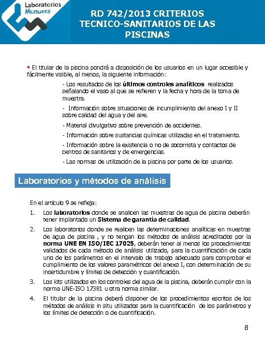 RD 742/2013 CRITERIOS TECNICO-SANITARIOS DE LAS PISCINAS § El titular de la piscina pondrá