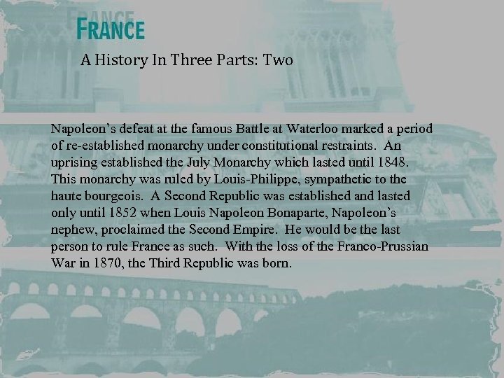A History In Three Parts: Two Napoleon’s defeat at the famous Battle at Waterloo