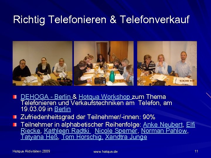 Richtig Telefonieren & Telefonverkauf DEHOGA - Berlin & Hotqua Workshop zum Thema Telefonieren und