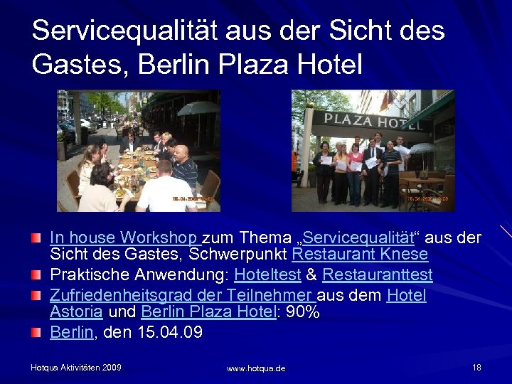 Servicequalität aus der Sicht des Gastes, Berlin Plaza Hotel In house Workshop zum Thema