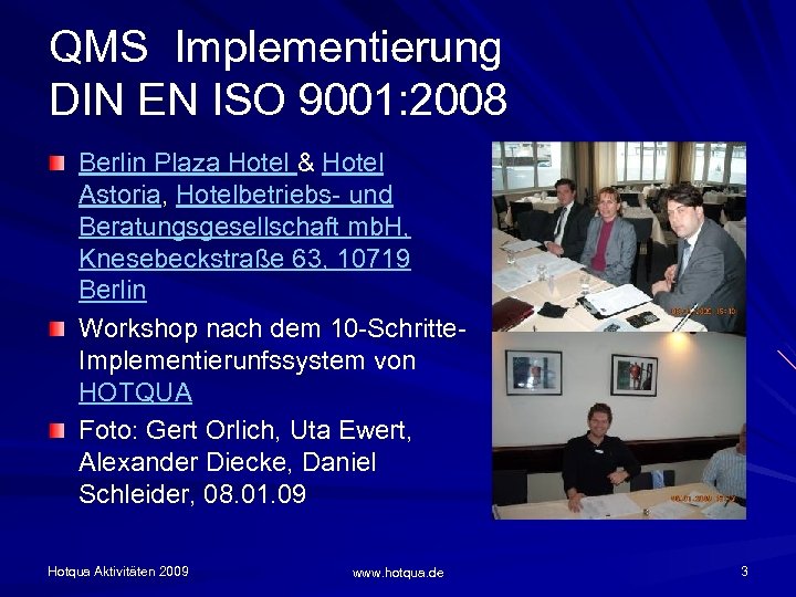 QMS Implementierung DIN EN ISO 9001: 2008 Berlin Plaza Hotel & Hotel Astoria, Hotelbetriebs-