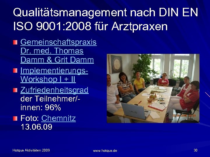 Qualitätsmanagement nach DIN EN ISO 9001: 2008 für Arztpraxen Gemeinschaftspraxis Dr. med. Thomas Damm