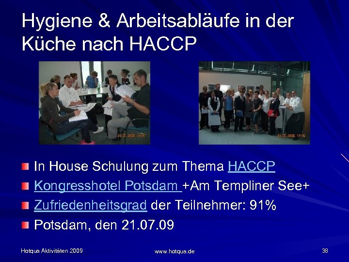 Hygiene & Arbeitsabläufe in der Küche nach HACCP In House Schulung zum Thema HACCP