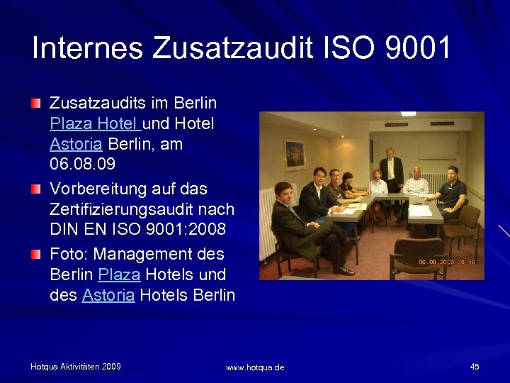 Internes Zusatzaudit ISO 9001 Zusatzaudits im Berlin Plaza Hotel und Hotel Astoria Berlin, am