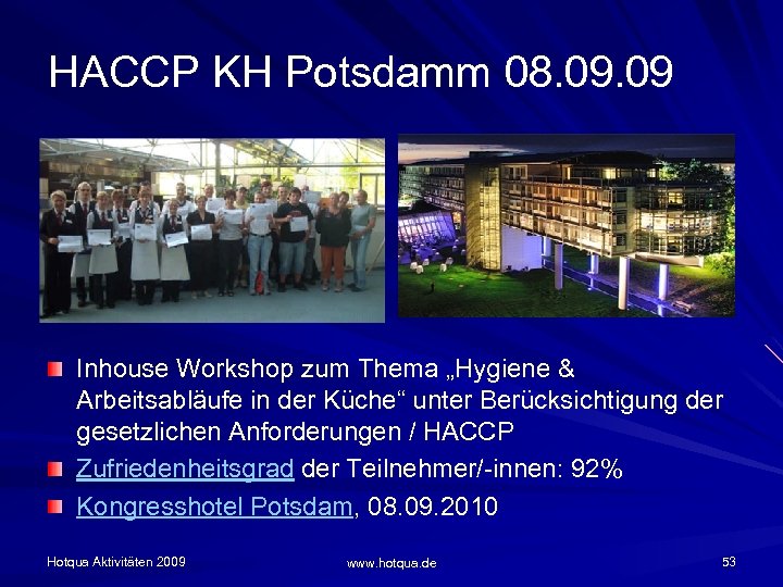 HACCP KH Potsdamm 08. 09 Inhouse Workshop zum Thema „Hygiene & Arbeitsabläufe in der