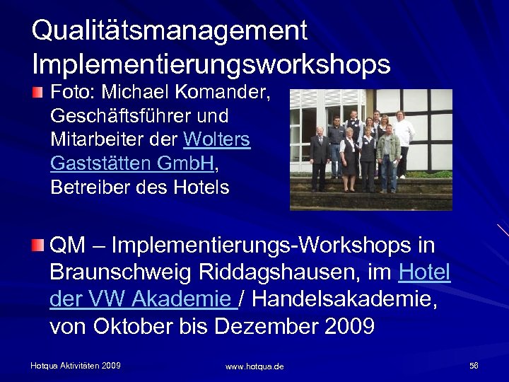 Qualitätsmanagement Implementierungsworkshops Foto: Michael Komander, Geschäftsführer und Mitarbeiter der Wolters Gaststätten Gmb. H, Betreiber