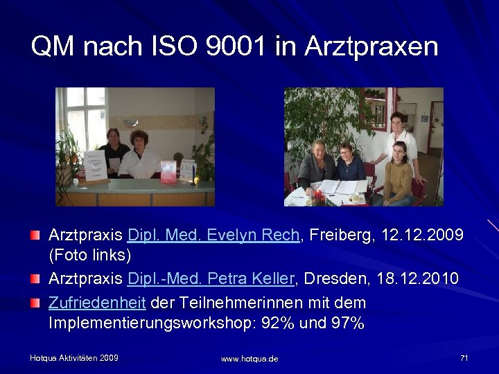 QM nach ISO 9001 in Arztpraxen Arztpraxis Dipl. Med. Evelyn Rech, Freiberg, 12. 2009