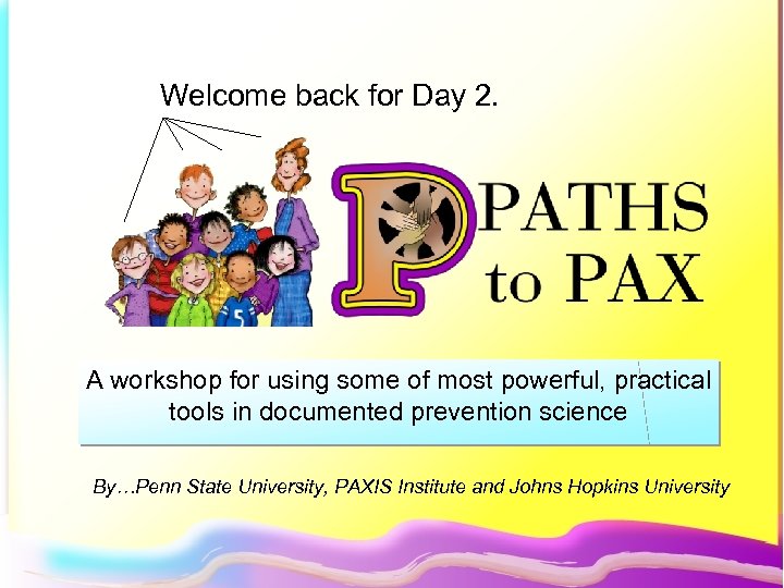 Welcome back for Day 2. A workshop for using some of most powerful, practical