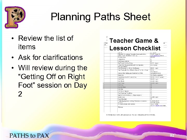 Planning Paths Sheet • Review the list of items • Ask for clarifications •