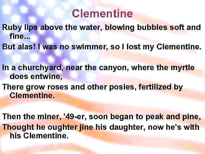 Clementine Ruby lips above the water, blowing bubbles soft and fine. . . But