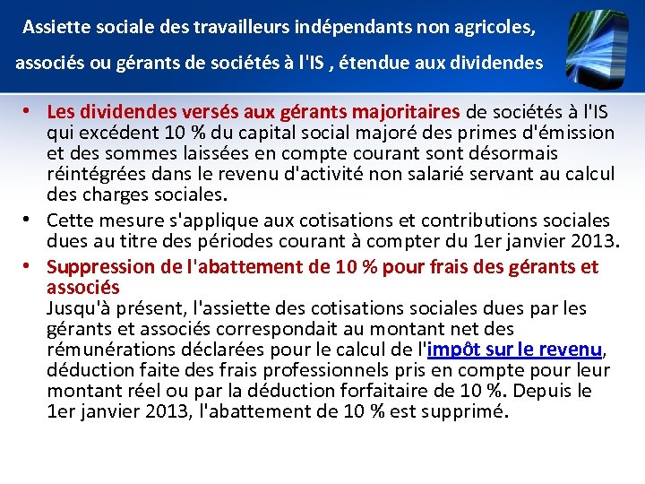 Assiette sociale des travailleurs indépendants non agricoles, associés ou gérants de sociétés à l'IS