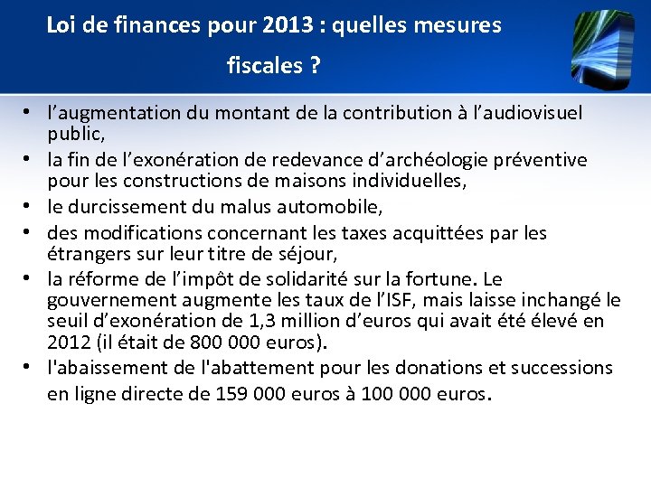 Loi de finances pour 2013 : quelles mesures fiscales ? • l’augmentation du montant