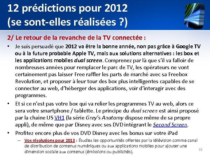 12 prédictions pour 2012 (se sont-elles réalisées ? ) 2/ Le retour de la