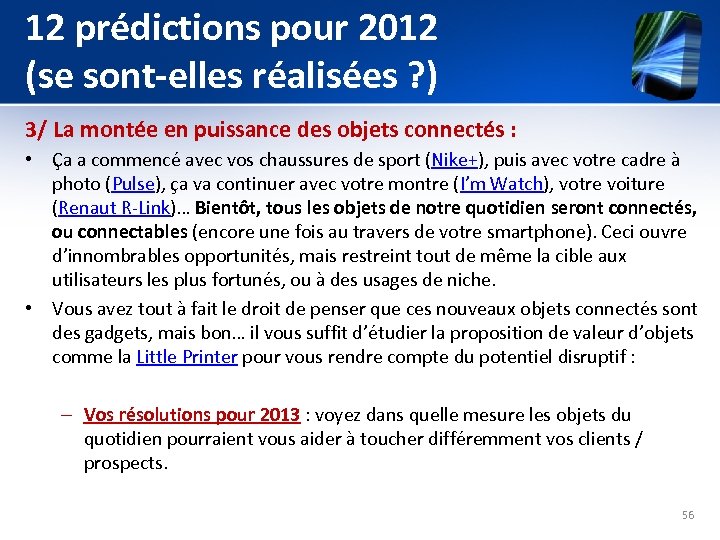 12 prédictions pour 2012 (se sont-elles réalisées ? ) 3/ La montée en puissance