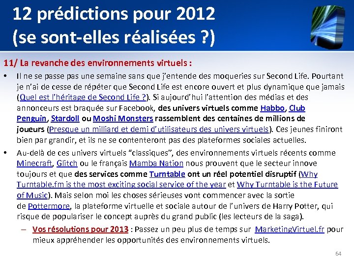 12 prédictions pour 2012 (se sont-elles réalisées ? ) 11/ La revanche des environnements