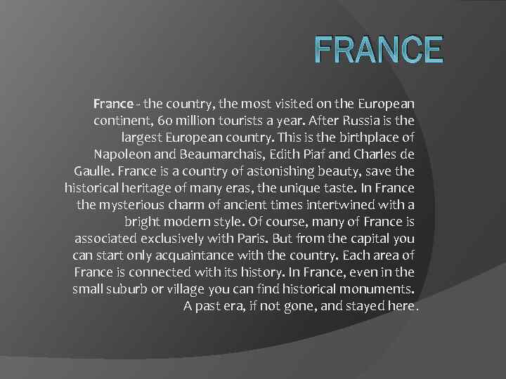FRANCE France - the country, the most visited on the European continent, 60 million