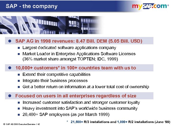 SAP - the company l SAP AG in 1998 revenues: 8. 47 Bill. DEM