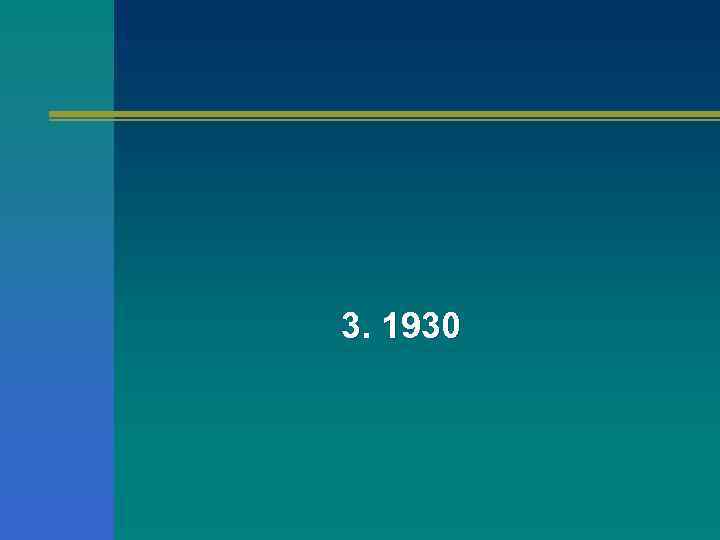 3. 1930 
