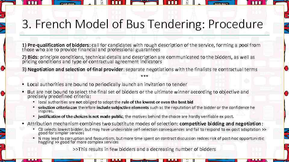 3. French Model of Bus Tendering: Procedure 1) Pre-qualification of bidders: call for candidates