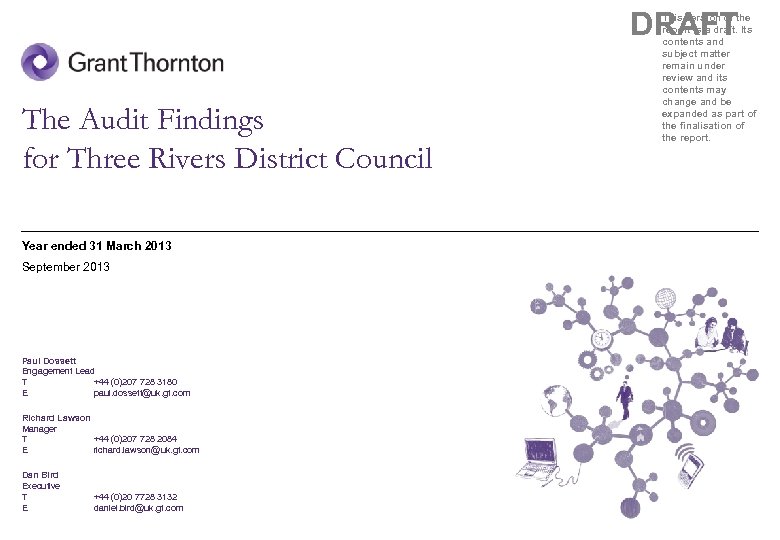 DRAFT The Audit Findings for Three Rivers District Council Year ended 31 March 2013