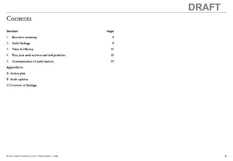 DRAFT Contents Section Page 1. Executive summary 4 2. Audit findings 8 3. Value