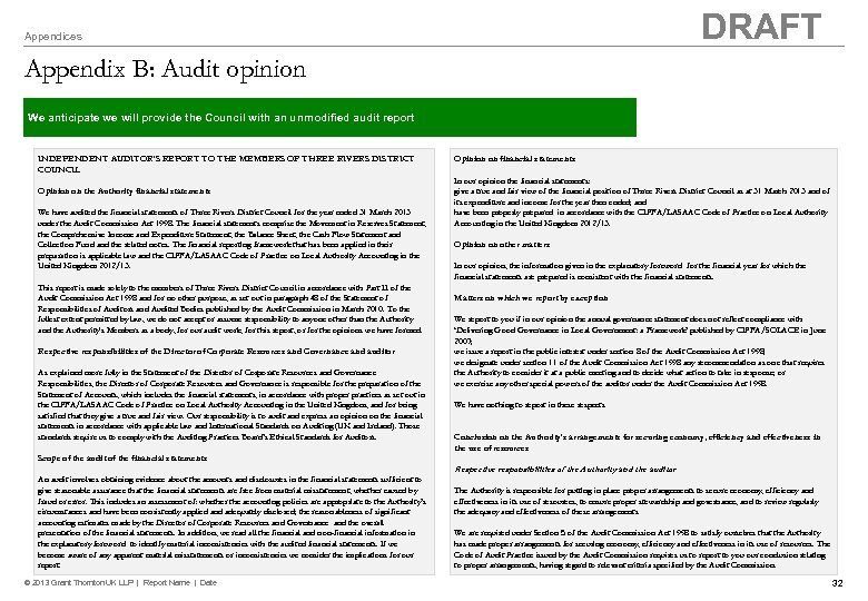 DRAFT Appendices Appendix B: Audit opinion We anticipate we will provide the Council with
