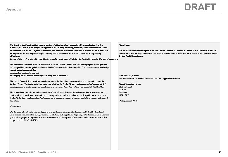 Appendices DRAFT We report if significant matters have come to our attention which prevent