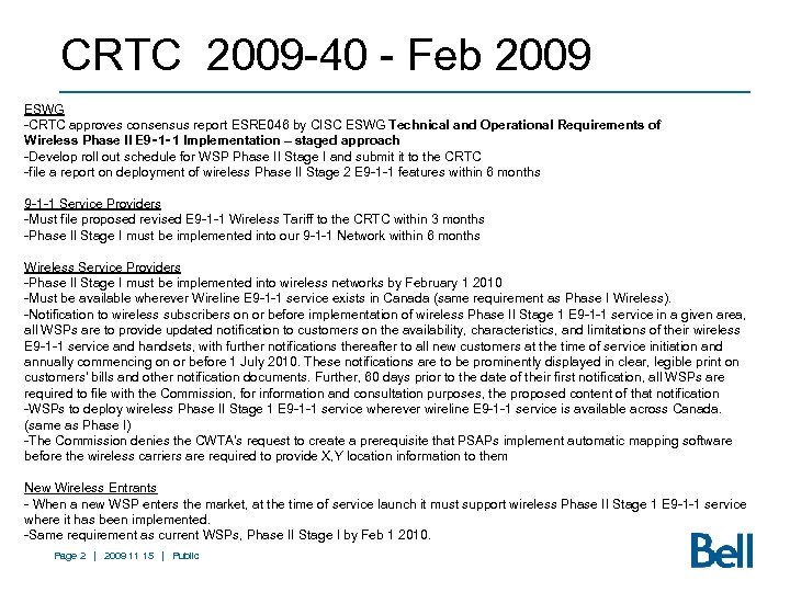 CRTC 2009 -40 - Feb 2009 ESWG -CRTC approves consensus report ESRE 046 by