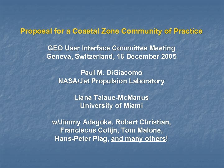 Proposal for a Coastal Zone Community of Practice GEO User Interface Committee Meeting Geneva,