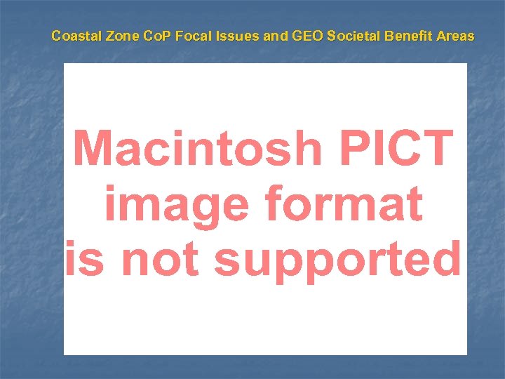 Coastal Zone Co. P Focal Issues and GEO Societal Benefit Areas 