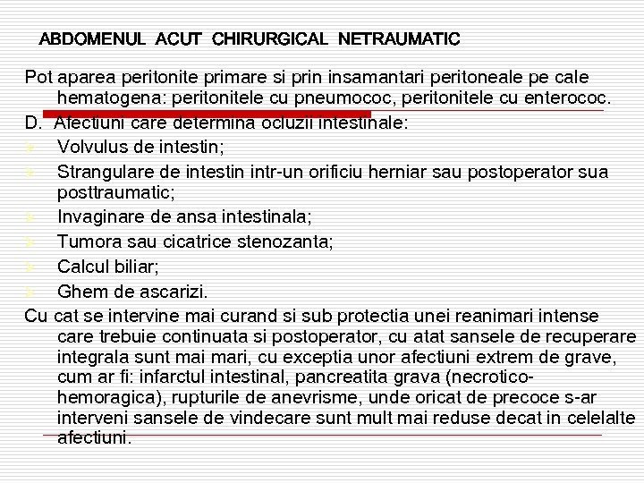 ABDOMENUL ACUT CHIRURGICAL NETRAUMATIC Pot aparea peritonite primare si prin insamantari peritoneale pe cale