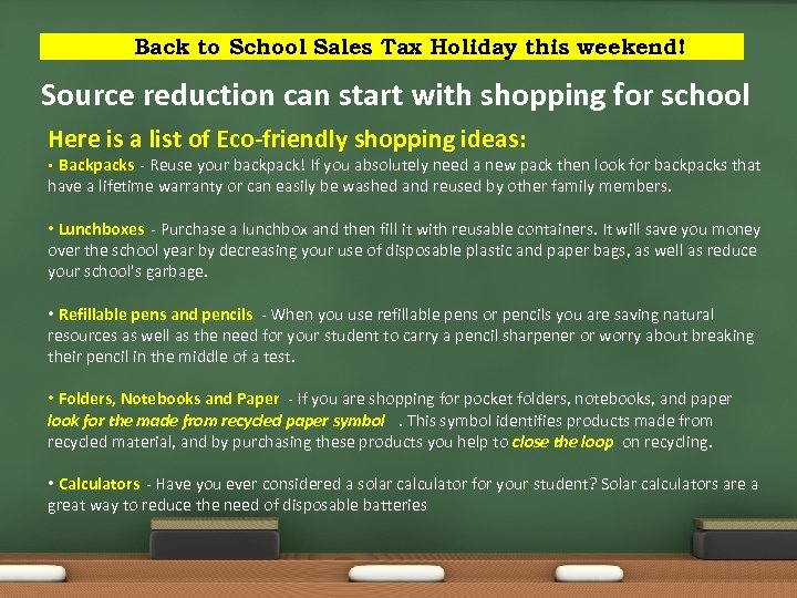 Back to School Sales Tax Holiday this weekend! Source reduction can start with shopping