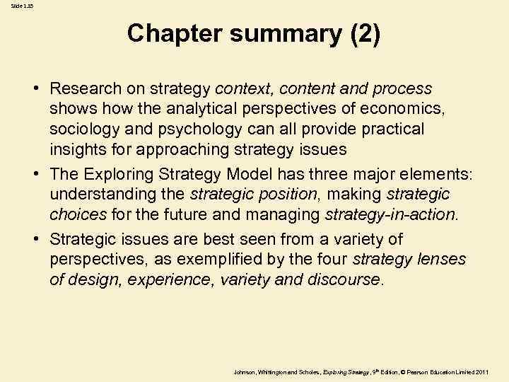 Slide 1. 35 Chapter summary (2) • Research on strategy context, content and process