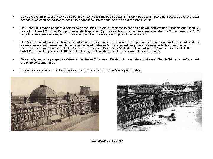 • Le Palais des Tuileries a été construit à partir de 1564 sous