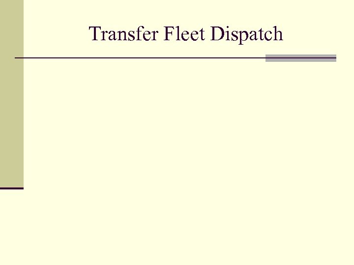 Transfer Fleet Dispatch 