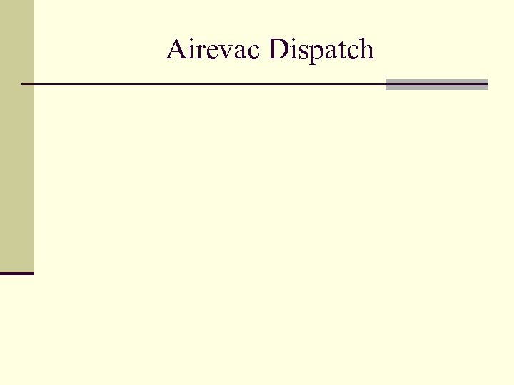 Airevac Dispatch 