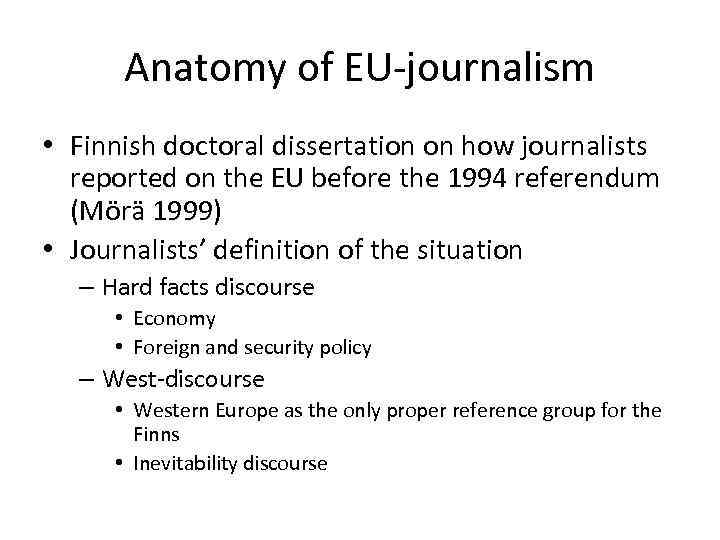 Anatomy of EU-journalism • Finnish doctoral dissertation on how journalists reported on the EU