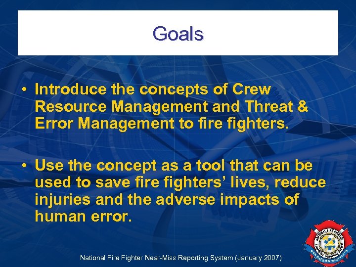 The National Fire Fighter Near-Miss Reporting System Crew