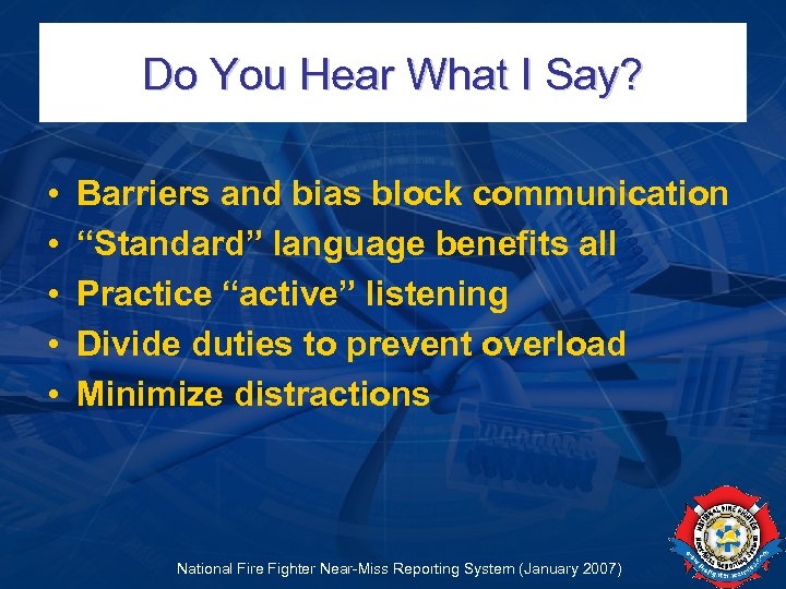 Do You Hear What I Say? • • • Barriers and bias block communication