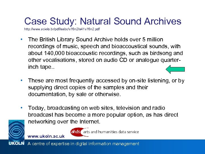 Case Study: Natural Sound Archives http: //www. scielo. br/pdf/aabc/v 76 n 2/a 41 v